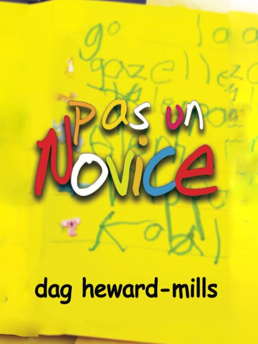 Title details for Pas Un Novice by Dag Heward-Mills - Available